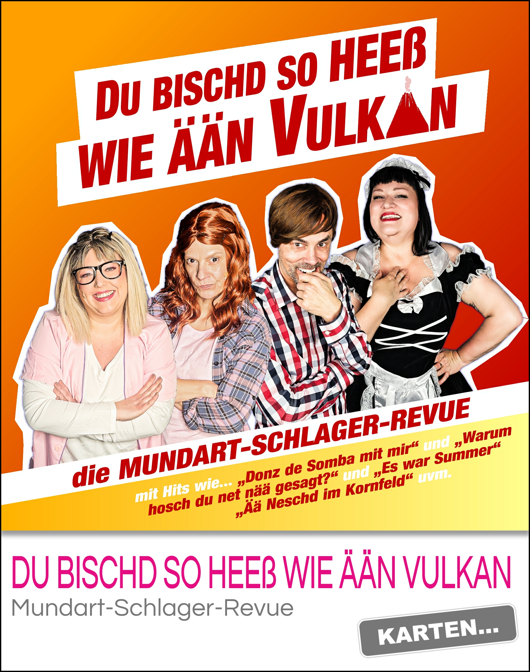 Du bischd so heeß wie ään Vulkan